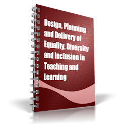 Design, Planning and Delivery of Equality, Diversity and Inclusion in Teaching and Learning